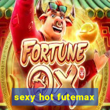 sexy hot futemax